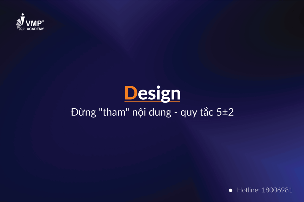 Bước 2: Design - Đừng "tham" nội dung - quy tắc 5±2