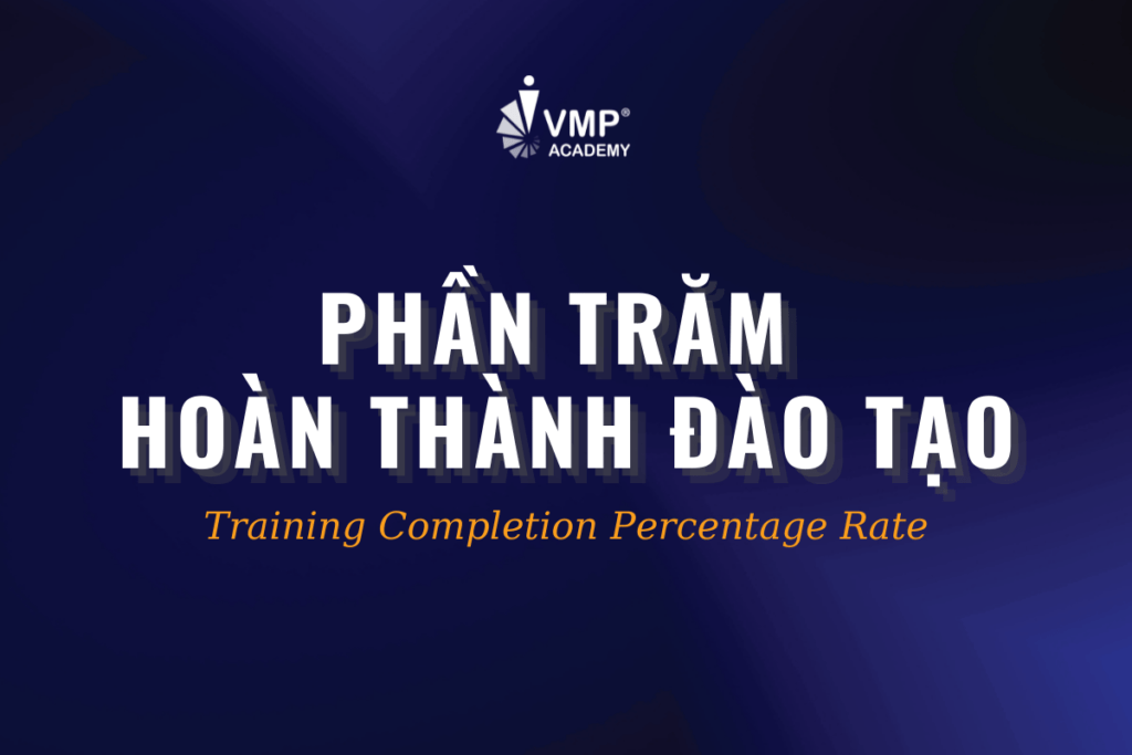 Phần trăm hoàn thành đào tạo.