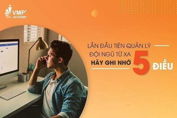 5 ĐIỀU CẦN LÀM CHO NHÀ QUẢN LÝ TỪ XA LẦN ĐẦU TIÊN