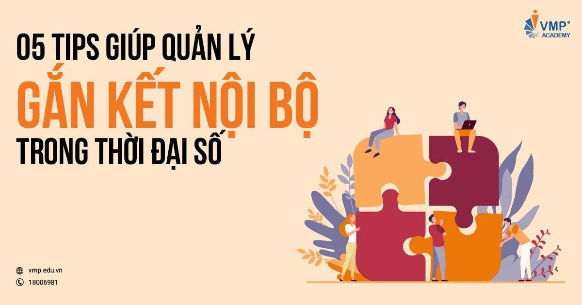 5 tips gắn kết nội bộ