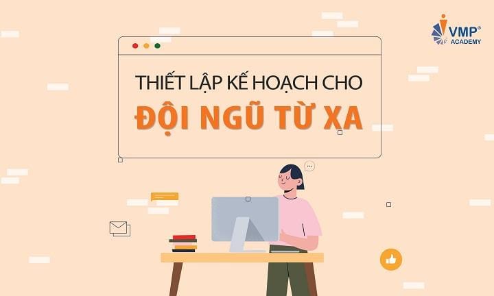 THIẾT LẬP MỤC TIÊU CHO ĐỘI NGŨ VẬN HÀNH TỪ XA