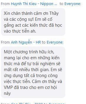 Học viên nhận được giá trị sau khóa đào tạo là nguồn cỗ vũ tinh thần to lớn dành cho đội ngũ VMP. Học viên nhận được giá trị sau khóa đào tạo là nguồn cỗ vũ tinh thần to lớn dành cho đội ngũ VMP.