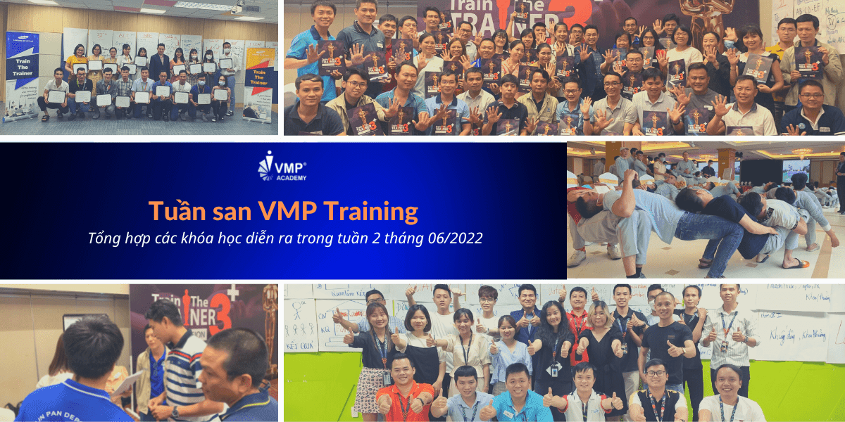 Tuần san VMP Training - Tổng hợp các khóa học tuần 2 tháng 06/2022.