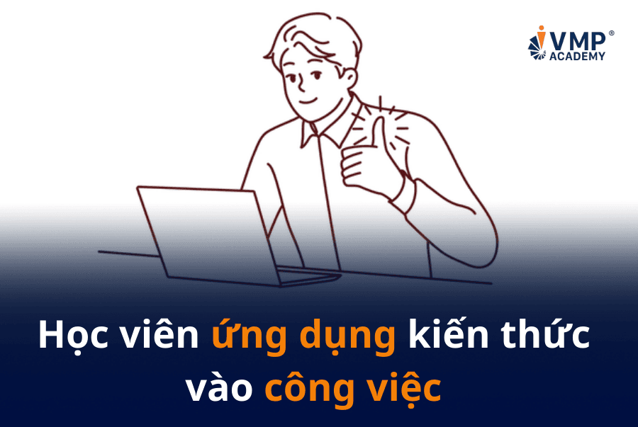 Giúp học viên ứng dụng kiến thức vào công việc