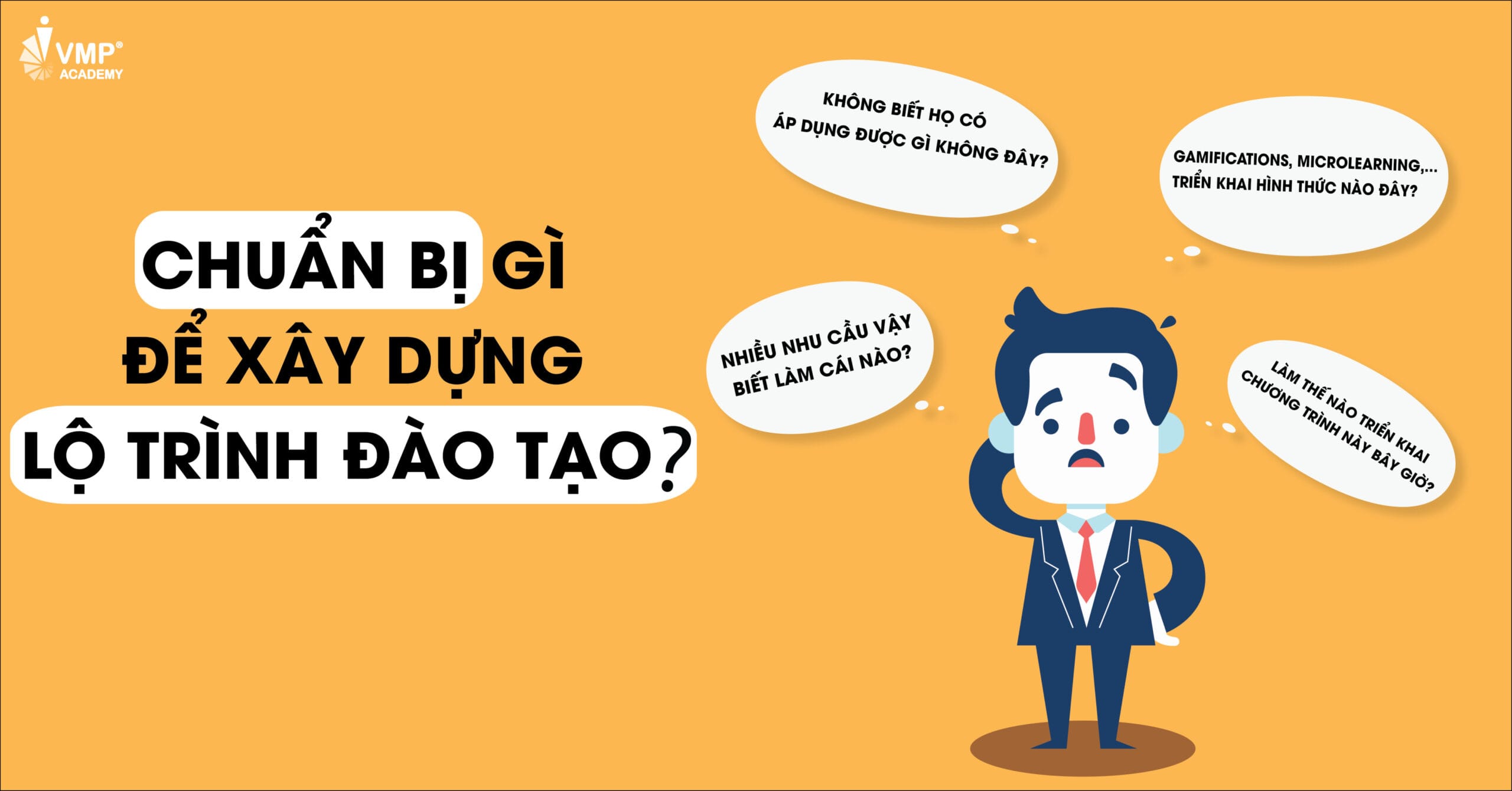 CHUẨN BỊ GÌ KHI XÂY DỰNG LỘ TRÌNH ĐÀO TẠO