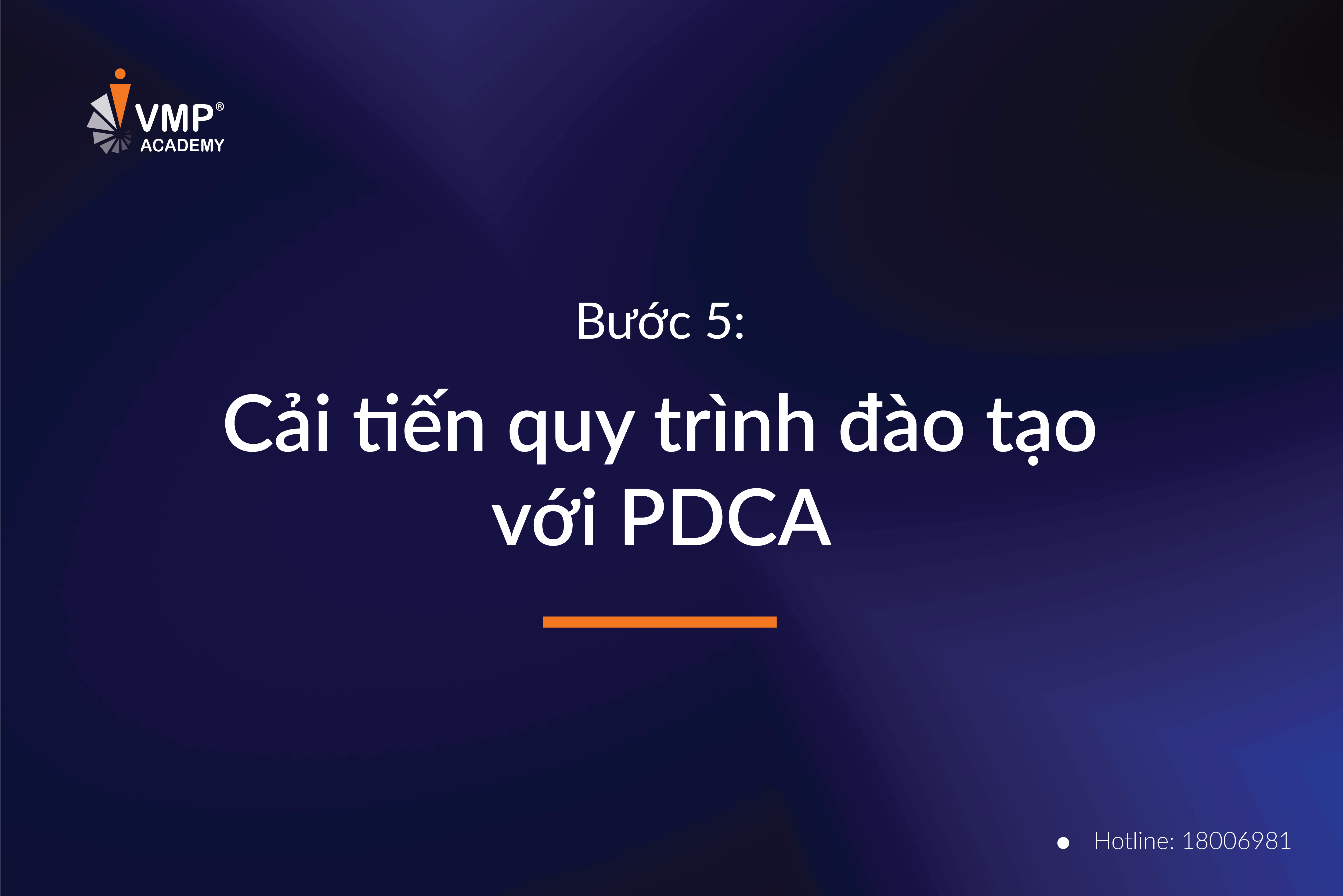 Cải tiến quy trình đào tạo nội bộ với PDCA. Cải tiến quy trình đào tạo nội bộ với PDCA.