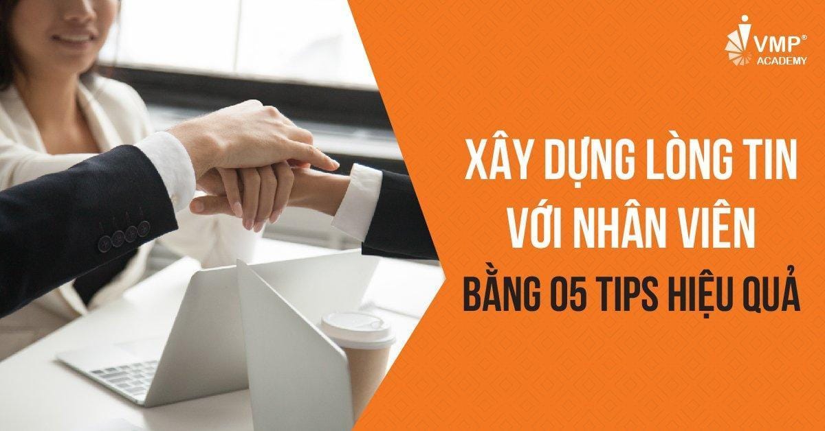 xây dựng lòng tin nhân viên