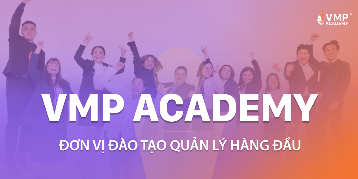 VMP - đơn vị đào tạo quản lý hàng đầu