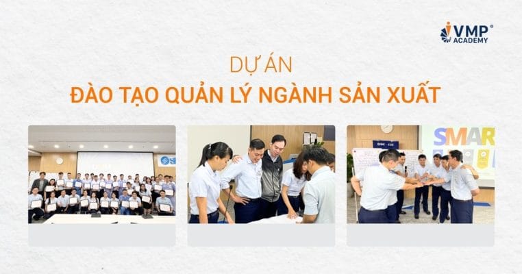Bài viết này chia sẻ quá trình VMP Academy thực hiện dự án đào tạo cho đội ngũ quản lý các cấp tại SMC Manufacturing.