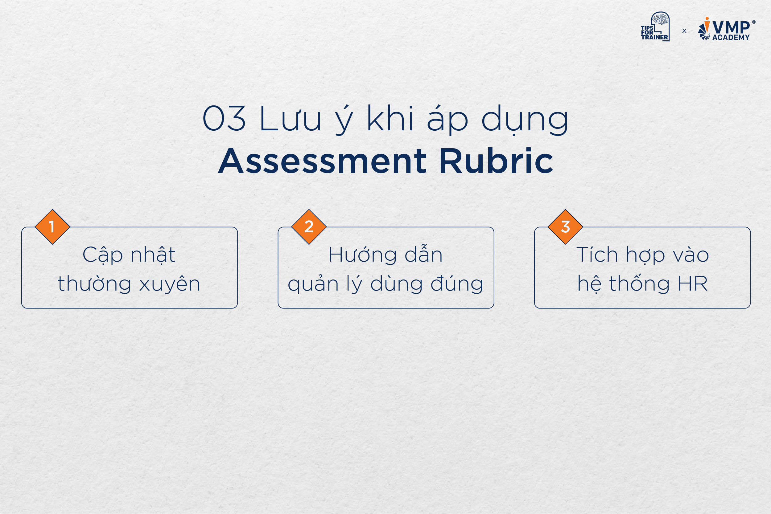 03 lưu ý khi áp dụng Assessment Rubric. 03 lưu ý khi áp dụng Assessment Rubric.