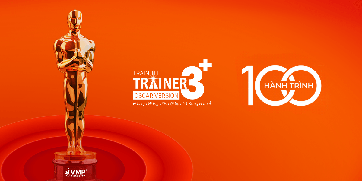 “Hành trình 100” – Chuỗi hoạt động chào mừng Train The Trainer 3+ đạt cột mốc 100 khoá. Khẳng định vị thế của một phương pháp đào tạo Uy tín - Đổi mới - Vượt trội.