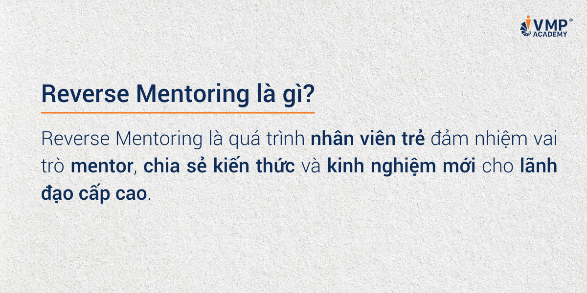 Reverse mentoring là gì?
