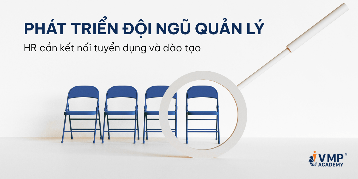 Phát triển đội ngũ quản lý.