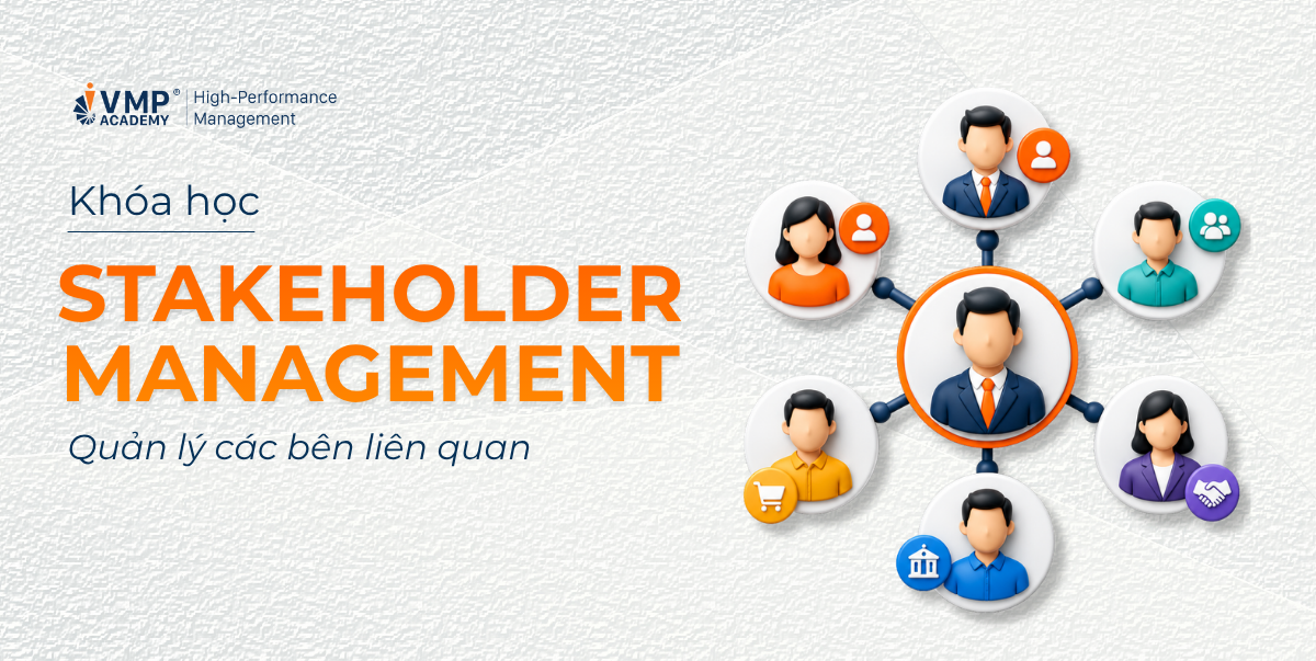 khóa Stakeholder Management khóa Stakeholder Management