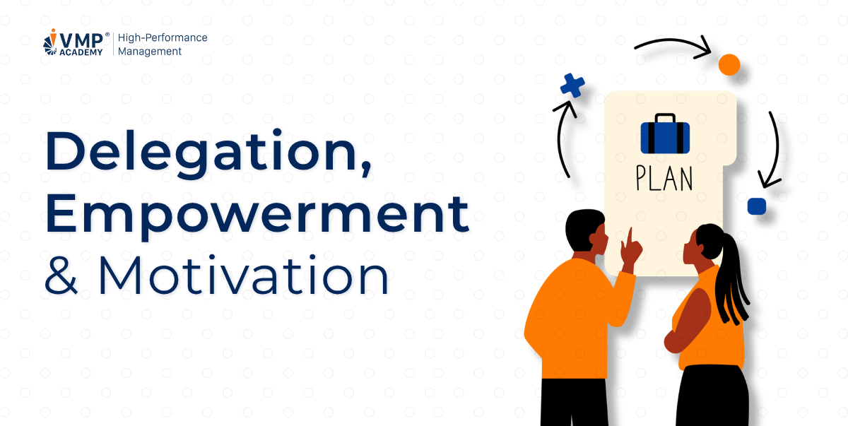 khóa Delegation impowerment and Motivation khóa Delegation impowerment and Motivation