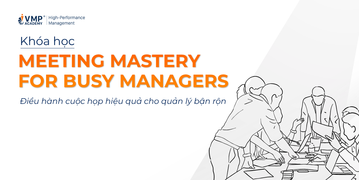 khóa Meeting Mastery For Busy Managers khóa Meeting Mastery For Busy Managers