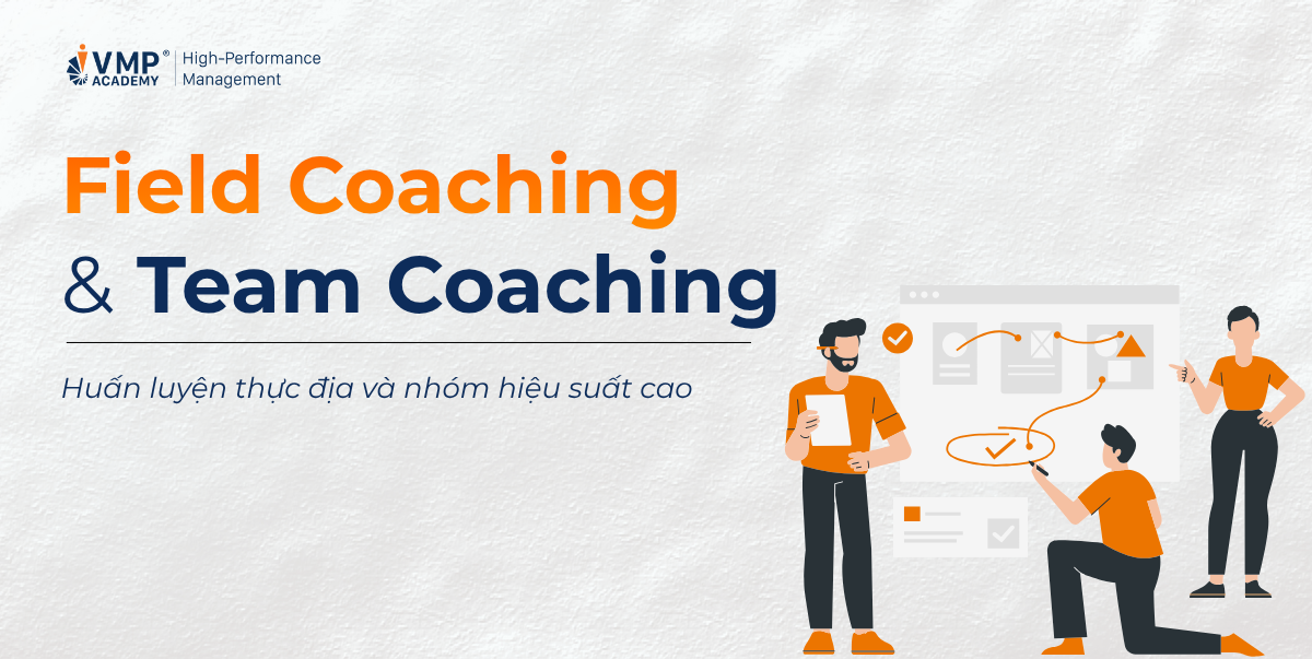 Khóa Field Coaching and Team Coaching Khóa Field Coaching and Team Coaching