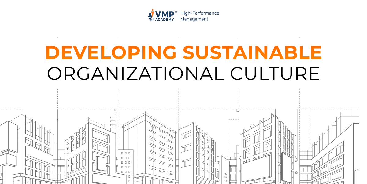 Khóa Developing Sustainable Organizational Culture cho quản lý Khóa Developing Sustainable Organizational Culture cho quản lý