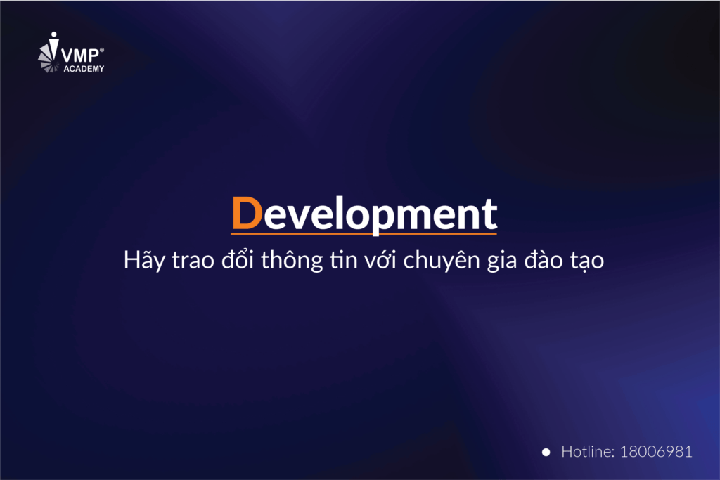 Bước 3: Development - Hãy trao đổi thông tin với chuyên gia đào tạo
