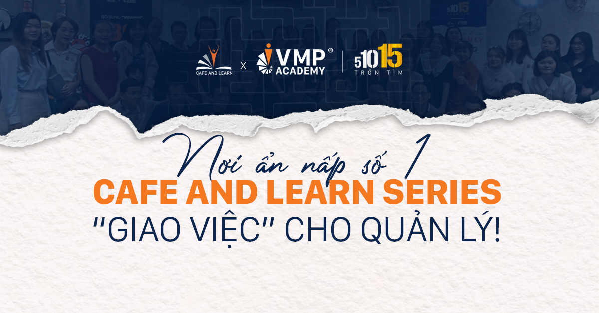 series cafe and learn giao viec cho quan ly 2