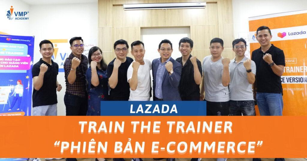Train The Trainer “phiên bản E-Commerce” - Lazada
